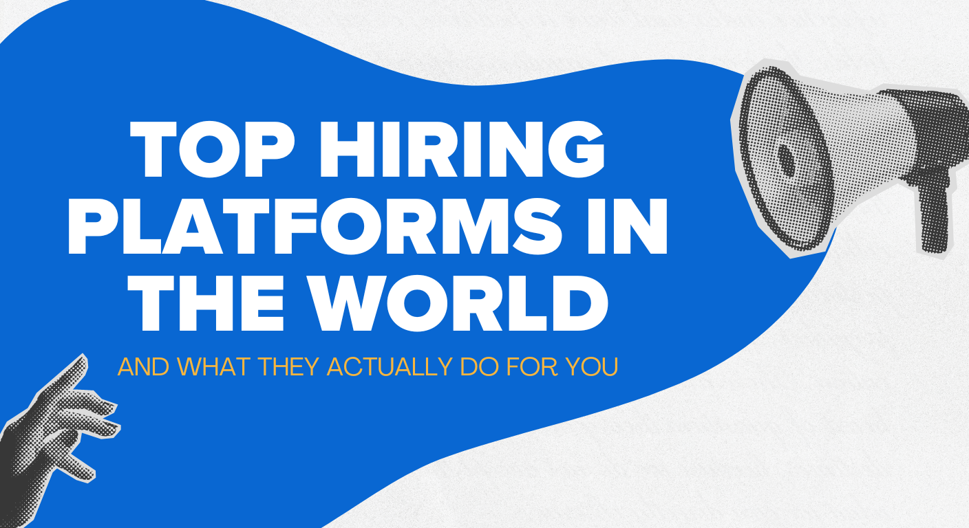 Top Hiring Platforms in the World (And What They Actually Do for You)